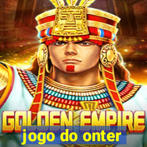 jogo do onter