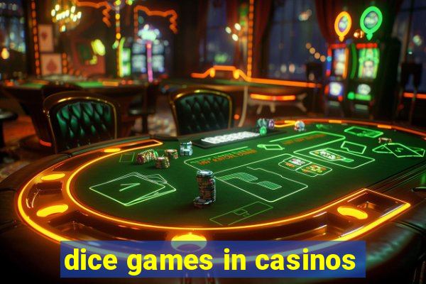 dice games in casinos