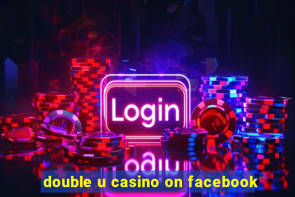 double u casino on facebook