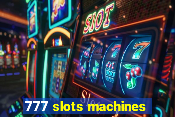 777 slots machines