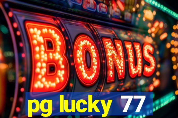 pg lucky 77