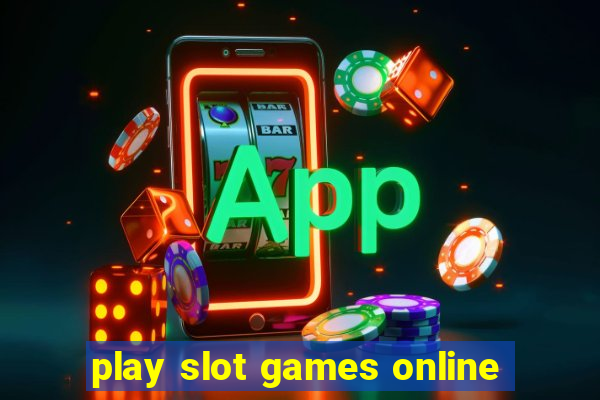 play slot games online