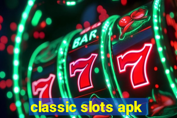 classic slots apk