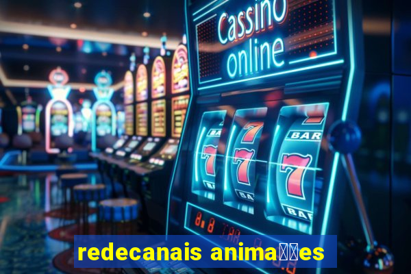 redecanais anima莽玫es