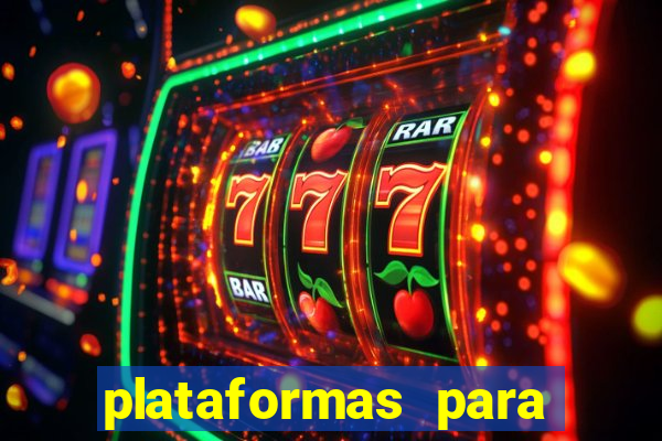 plataformas para jogar tigrinho