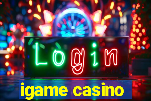 igame casino