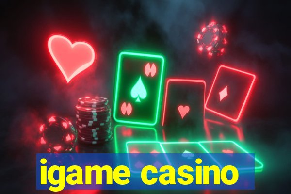 igame casino