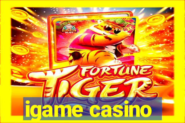 igame casino