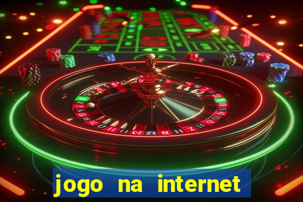 jogo na internet para ganhar dinheiro