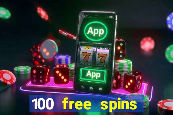 100 free spins online casino