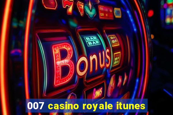 007 casino royale itunes