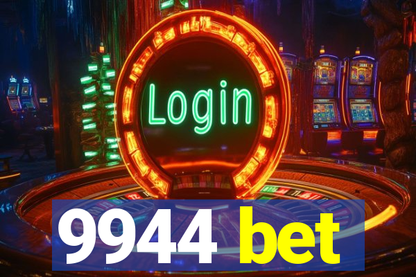 9944 bet