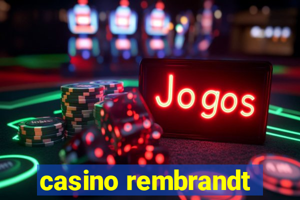 casino rembrandt