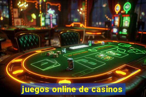 juegos online de casinos