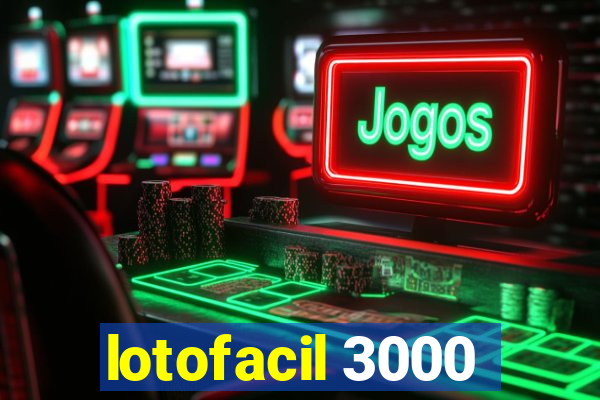 lotofacil 3000