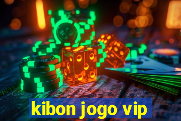 kibon jogo vip