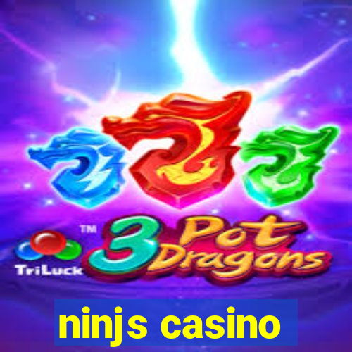 ninjs casino