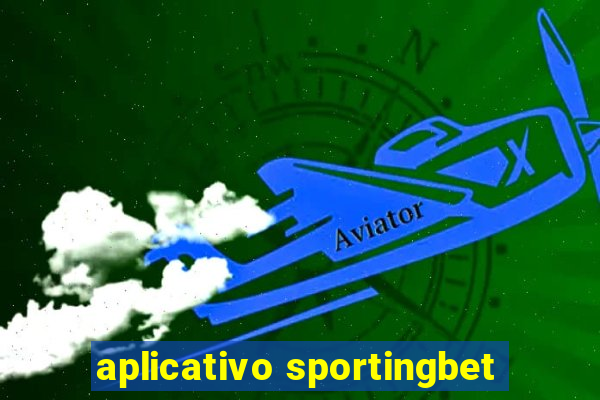 aplicativo sportingbet