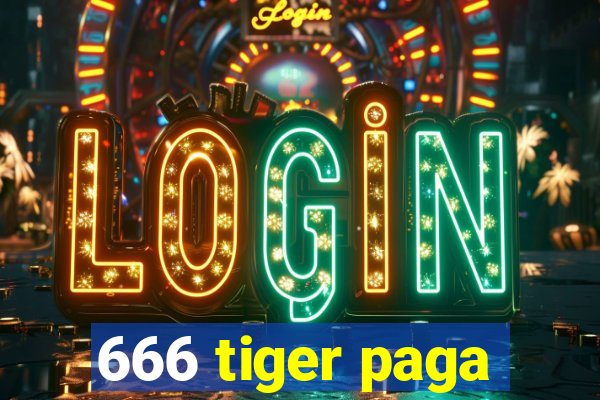 666 tiger paga