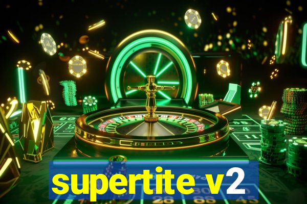 supertite v2