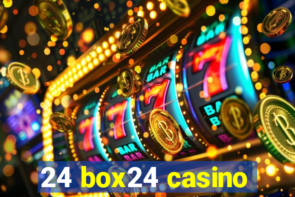 24 box24 casino