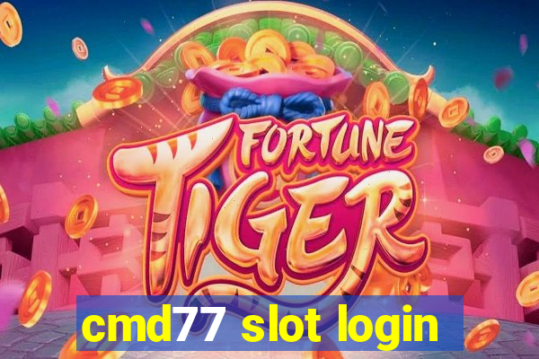 cmd77 slot login