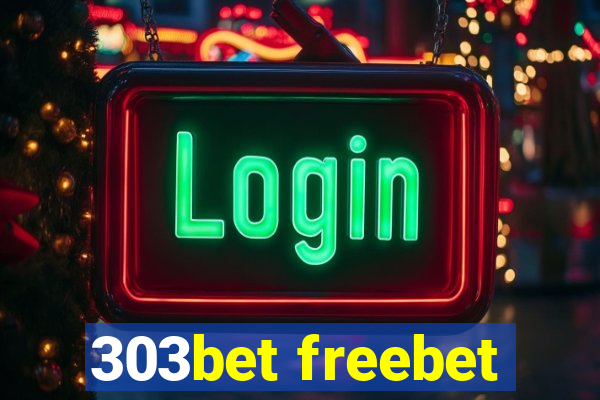 303bet freebet