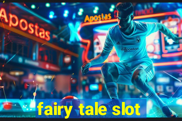 fairy tale slot