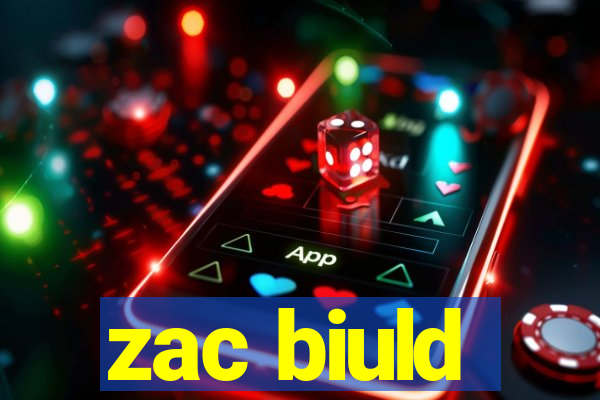 zac biuld