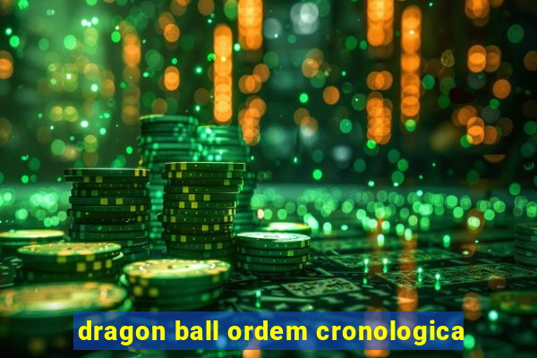 dragon ball ordem cronologica