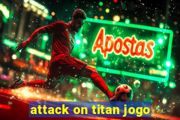 attack on titan jogo