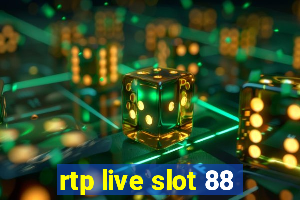 rtp live slot 88