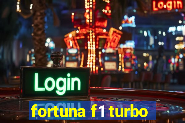 fortuna f1 turbo