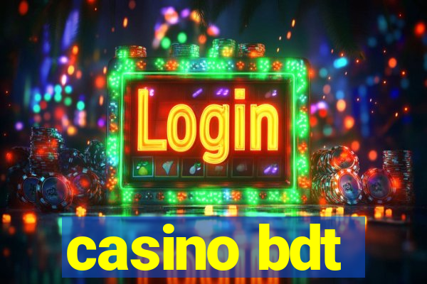 casino bdt