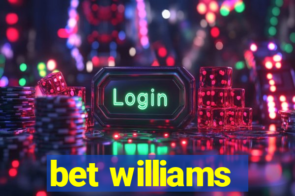 bet williams