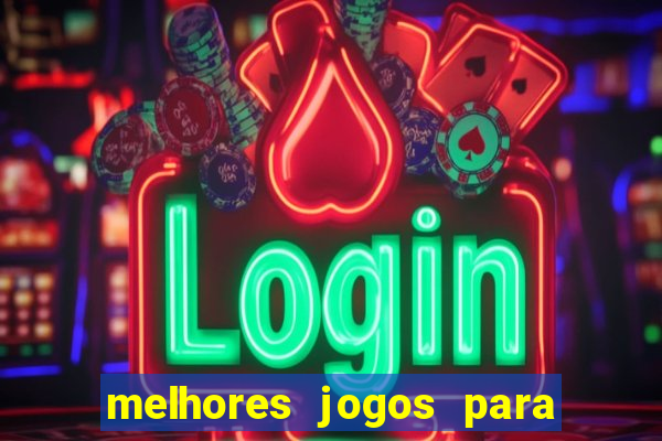 melhores jogos para android 10