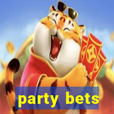 party bets