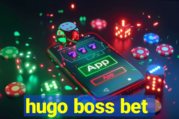 hugo boss bet