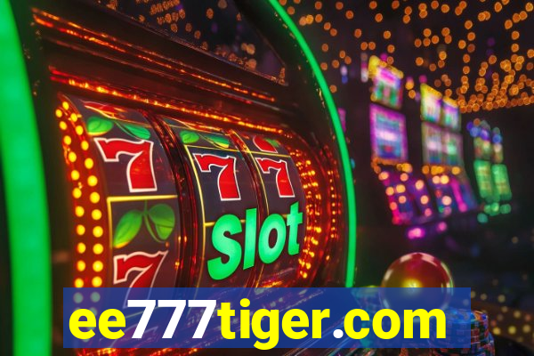 ee777tiger.com