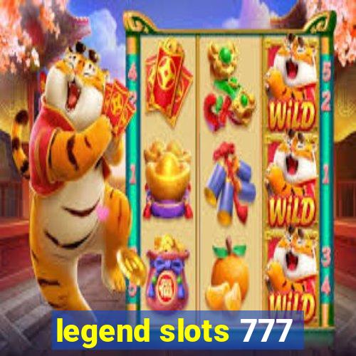 legend slots 777