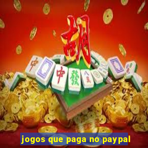 jogos que paga no paypal