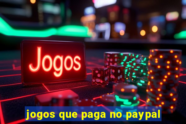 jogos que paga no paypal