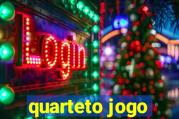 quarteto jogo