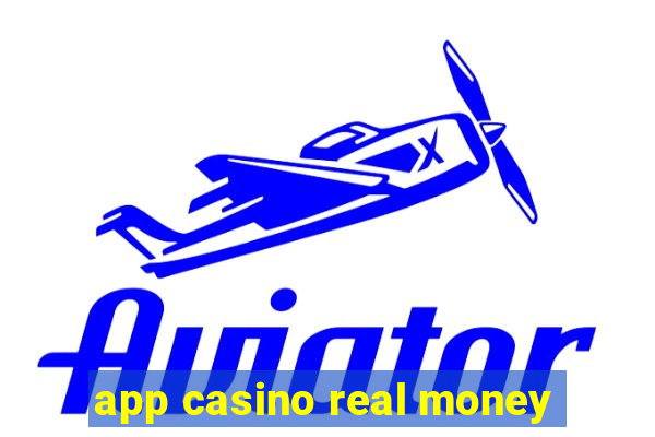 app casino real money