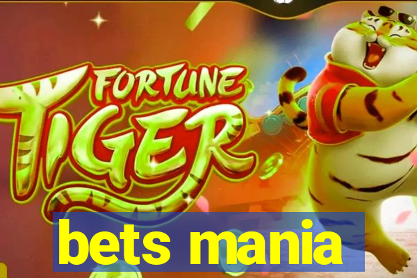 bets mania