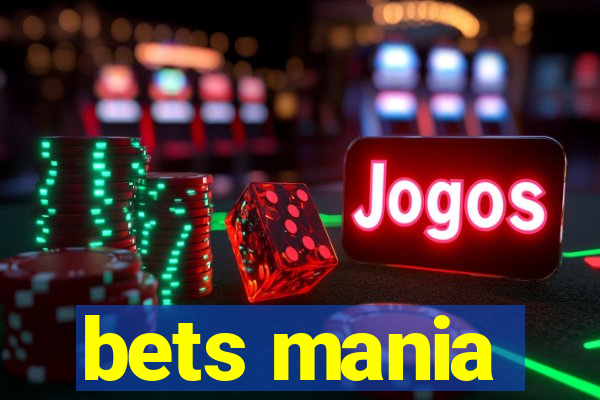 bets mania