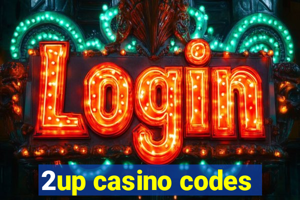 2up casino codes