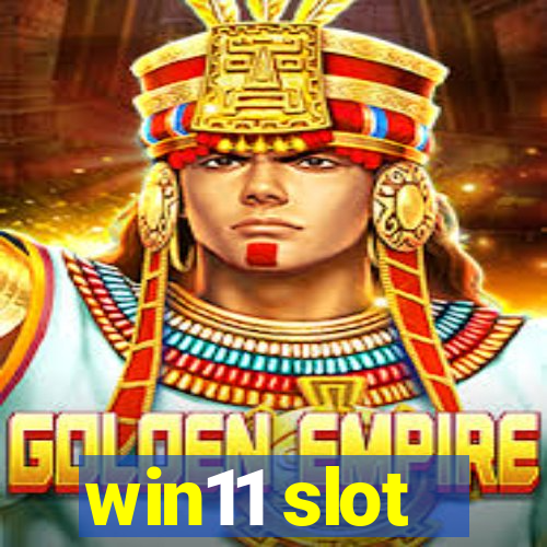 win11 slot