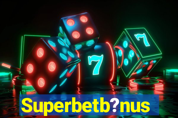 Superbetb?nus