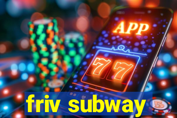 friv subway